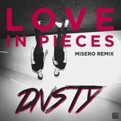 Love in Pieces (MISERO Remix)
