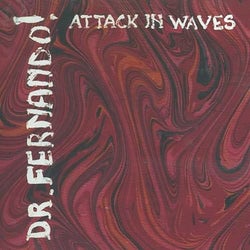 Attack In Waves
