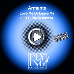 Love Me or Leave Me (F. O. S. '94 Remixes)