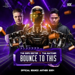 Bounce To This (Official Bounce Anthem 2024)