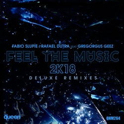 Feel the Music 2K18 (Deluxe Remixes)