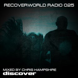 Recoverworld Radio 025 (Mixed by Chris Hampshire)