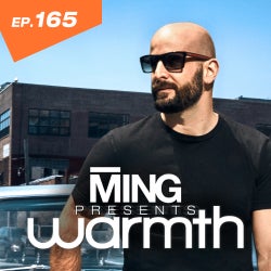 MING PRESENTS WARMTH - EP. 165 TRACK CHART