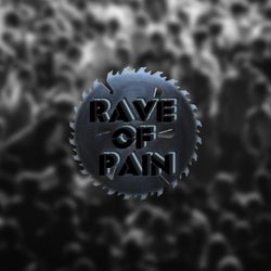 Rave of Pain