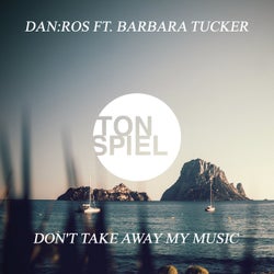 Don't Take Away My Music (feat. Barbara Tucker)