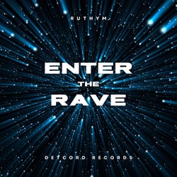Enter the Rave