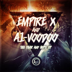 Empire X & A1-Voodoo - The Fear & Hope EP