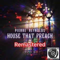HOUSE THAT PREACH (REMASTERED)