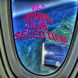 Mykonos Club Selection Vol. 4