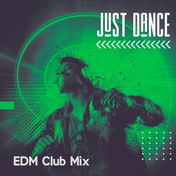 Just Dance: EDM Club Mix