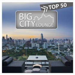Big City Lounge Top 50