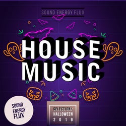 House Music Selection Halloween 2019
