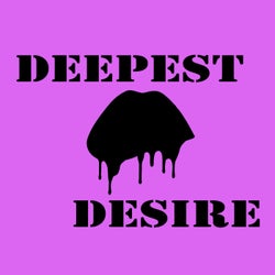 Deepest Desire