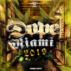 Dope Miami 2019