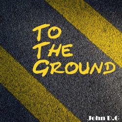 To the ground