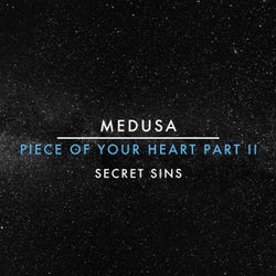 Piece Of Your Heart Part II (Secret Sins)