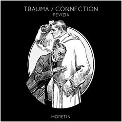 Trauma / Connection