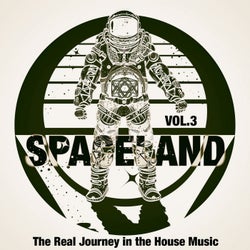 Spaceland, Vol. 3 (The Real Journey in the House Music)