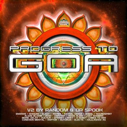 Progress to Goa, Vol. 2: Progressive Psychedelic Trance
