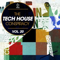 The Tech House Conspiracy Vol. 20