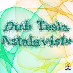 Dub Tesla - Astalavista