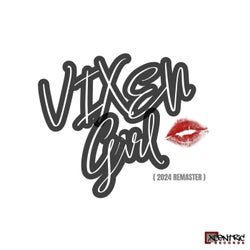 Vixen girl (feat. Chanel XCENTRiC) [2024 Remaster]