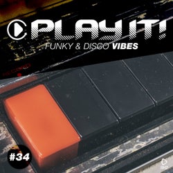 Play It! - Funky & Disco Vibes Vol. 34
