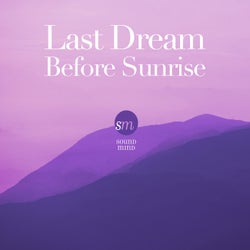 Last Dream Before Sunrise