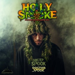 Holy Smoke (Extended Anthem Dubstep Mix)