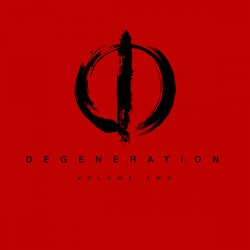 Degeneration Volume Two