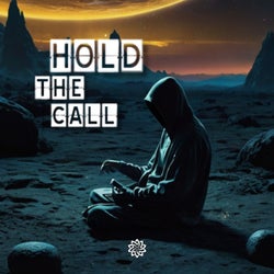 Hold The Call