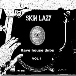 Rave house Dubs Vol !