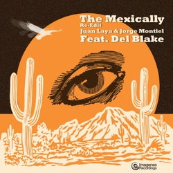The Mexically (Re-Edit) [feat. Del Blake]