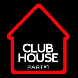 CLUB HOUSE part#1
