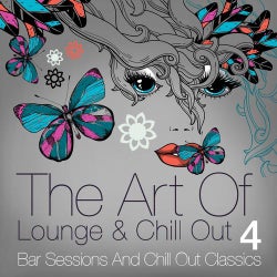 The Art of Lounge and Chill Out, Vol. 4 (Bar Sessions and Chill Out Classics)