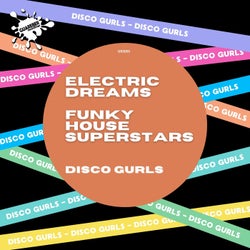 Electric Dreams / Funky House Superstars
