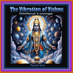 The Vibration of Vishnu (Chillout Lounge)