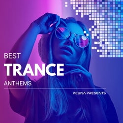 Acuna Presents Best Trance Anthems