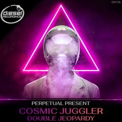 Cosmic Juggler / Double Jeopardy