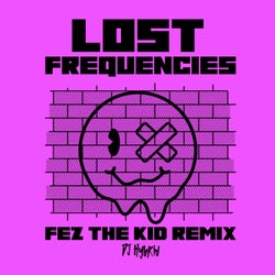 Lost Frequencies (Fez The Kid Remix)