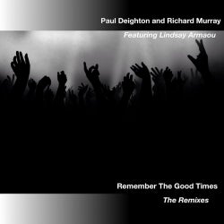 Remember The Good Times (The Remixes)