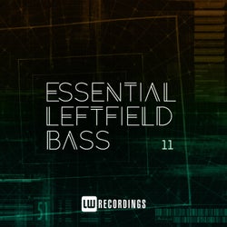 Essential Leftfield Bass, Vol. 11