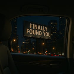 Finally Found You