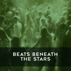 Beats Beneath the Stars