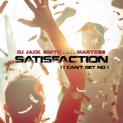 Satisfaction (I Can't Get no) (feat. MaryDee) [2023]