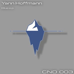 CND 003 - Yann Hoffmann - Blue e.p.