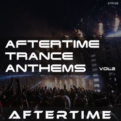 Aftertime Trance Anthems, Vol. 2
