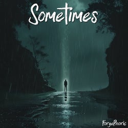 Sometimes