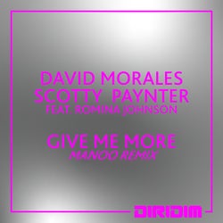 GIVE ME MORE