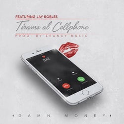 Tirame al Cellphone (feat. Jay Robles)